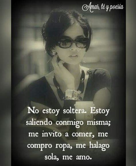 frases de soltera|50 frases de mujeres solteras para empoderarte